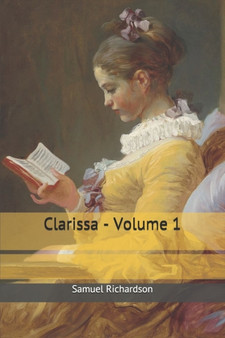 Clarissa - Volume 1 by Samuel Richardson - Paperback