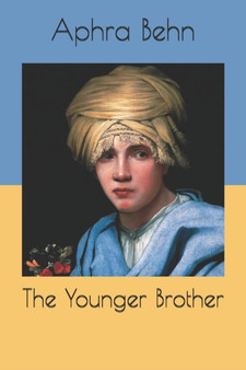 The Younger Brother by Aphra Behn - Paperback
