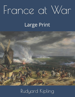 France at War : Large Print by Rudyard Kipling - Paperback