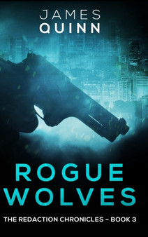Rogue Wolves by James Quinn - Hardback
