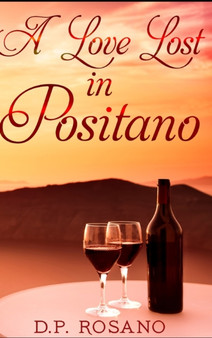 A Love Lost In Positano by Dp Rosano - Hardback