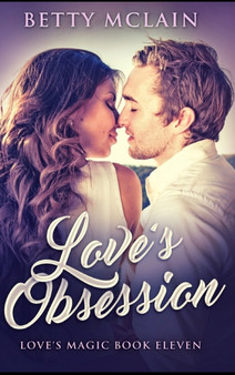 Love's Obsession by Betty McLain - Hardback