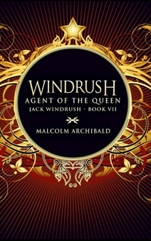 Agent Of The Queen by Malcolm Archibald - Hardback