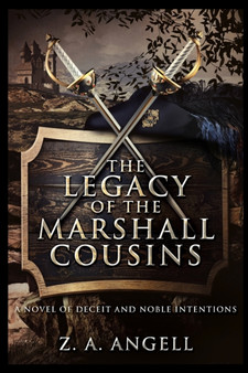 The Legacy Of The Marshall Cousins by Z a Angell - Paperback