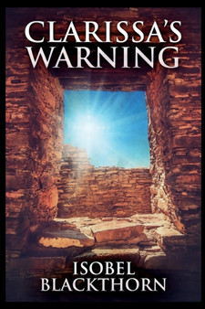 Clarissa's Warning by Isobel Blackthorn - Paperback