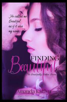 Finding Beautiful by Amanda Kaitlyn - Paperback