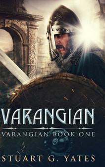 Varangian (Varangian Book 1) by Stuart G Yates - Hardback