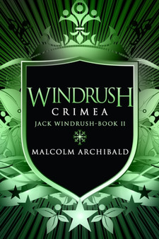 Windrush : Crimea (Jack Windrush Book 2) by Malcolm Archibald - Paperback