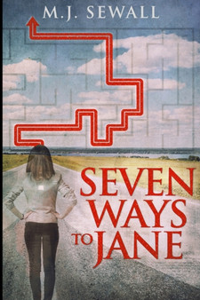 Seven Ways To Jane : Large Print Edition by Mj Sewall - Paperback