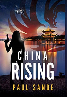 China Rising by Paul Sande - Hardback