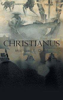 Christianus by Michael E Quist - Hardback