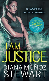 I Am Justice by Diana Munoz Stewart - Paperback