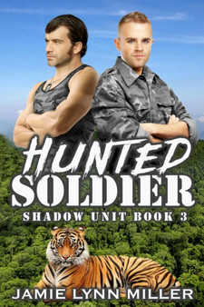 Hunted Soldier - Shadow Unit Book 3 by Jamie Lynn Miller - Paperback
