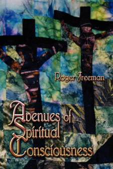 Avenues of Spiritual Consciousness by Roger Freeman - Paperback