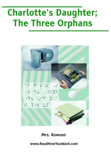 Charlotte's Daughter; or, Three Orphans by Susanna Rowson - Paperback