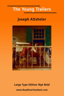 The Young Trailers by Joseph Altsheler - Paperback