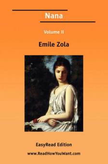 Nana Volume II [EasyRead Edition] by Emile Zola - Paperback