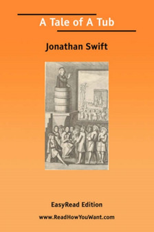 A Tale of A Tub [EasyRead Edition] by Jonathan Swift - Paperback