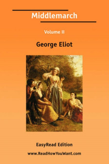 Middlemarch Volume II [EasyRead Edition] by George Eliot - Paperback