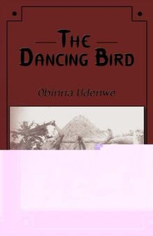 The Dancing Bird by Obinna Udenwe - Paperback