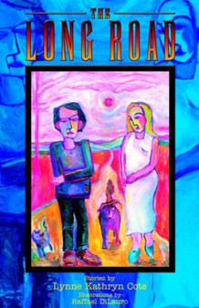 The Long Road by Lynne Kathryn Cote - Hardback