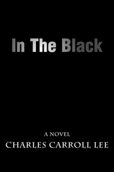 In the Black by Charles Carroll Lee - Paperback