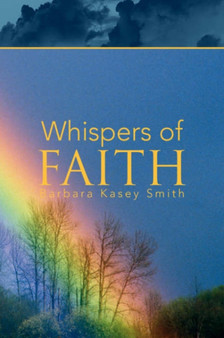 Whispers of Faith by Barbara Kasey Smith - Paperback