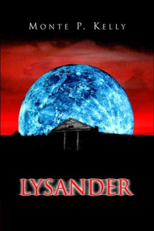 Lysander by Monte P Kelly - Hardback