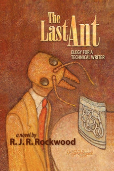 The Last Ant by R J R Rockwood - Hardback