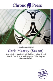 Chris Murray (Soccer) by Pollux Variste Kjeld - Paperback