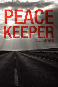 Peace Keeper by T L Bride - Paperback