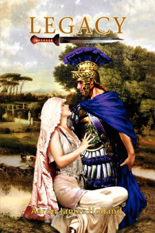 Legacy by Aaron James Holland - Hardback