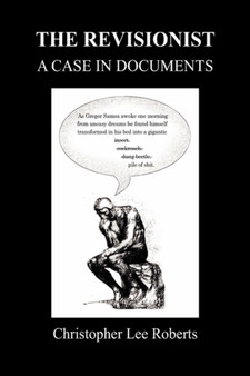 The Revisionist by Christopher Lee Roberts - Hardback