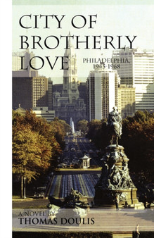City of Brotherly Love by Thomas Doulis - Paperback