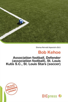 Bob Kehoe by Dismas Reinald Apostolis - Paperback