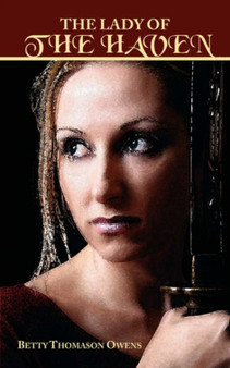 The Lady of the Haven by Betty Thomason Owens - Paperback