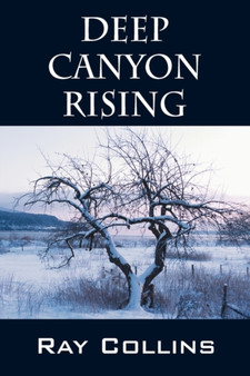 Deep Canyon Rising by Ray Collins - Paperback