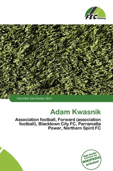 Adam Kwasnik by Columba Sara Evelyn - Paperback