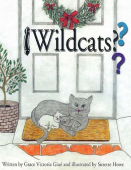 Wildcats??? by Grace Victoria Giue - Paperback