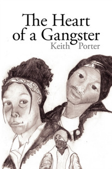 The Heart of a Gangster by Keith Porter - Paperback
