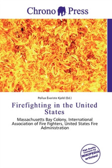 Firefighting in the United States by Pollux Variste Kjeld - Paperback