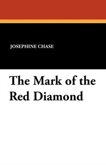 The Mark of the Red Diamond by Josephine Chase - Paperback