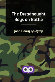 The Dreadnought Boys on Battle by John Henry Goldfrap - Paperback