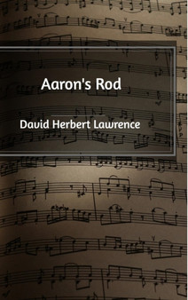 Aaron's Rod by David Herbert Lawrence - Hardback