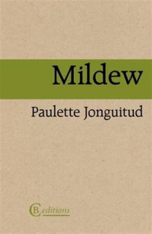 Mildew by Paulette Jonguitud - Paperback