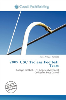 2009 Usc Trojans Football Team by Aaron Philippe Toll - Paperback
