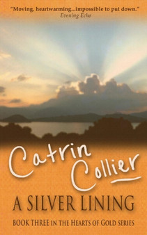 A Silver Lining : 3 by Catrin Collier - Paperback