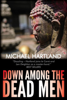 Down Among the Dead Men by Michael Hartland - Paperback