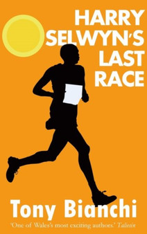 Harry Selwyn's Last Race by Tony Bianchi - Paperback