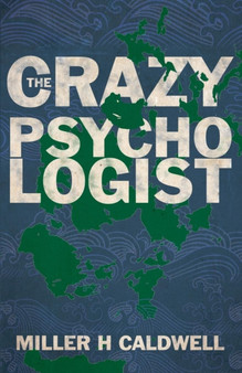 The Crazy Psychologist by Miller Caldwell - Paperback
